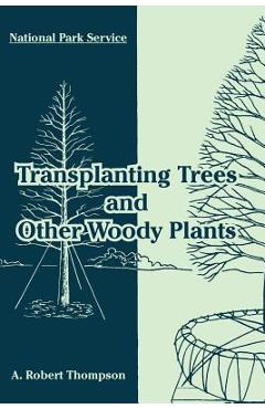 Coperta cărții 'Transplanting Trees and Other Woody Plants -'