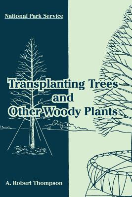 Transplanting Trees and Other Woody Plants -