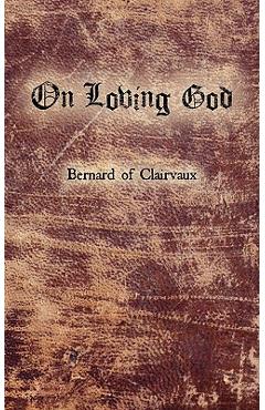 Coperta cărții 'On Loving God - Bernard De Clairvaux'