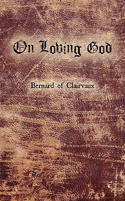 Coperta cărții 'On Loving God - Bernard De Clairvaux'