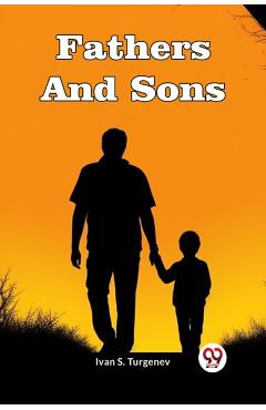 Coperta cărții 'Fathers And Sons - Ivan S. Turgenev'