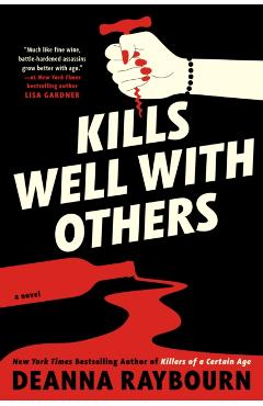 Kills Well with Others - Deanna Raybourn