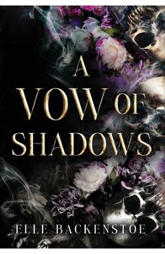 Coperta cărții 'A Vow of Shadows - Elle Backenstoe'
