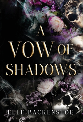Coperta cărții 'A Vow of Shadows - Elle Backenstoe'