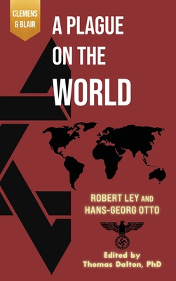 A Plague on the World - Robert Ley
