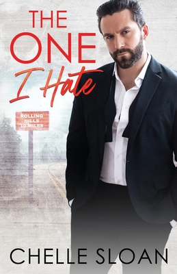 The One I Hate - Chelle Sloan
