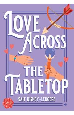 Coperta cărții 'Love Across the Tabletop - Kait Disney-leugers'