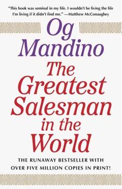 The Greatest Salesman in the World - Og Mandino