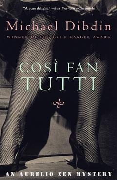 Coperta cărții 'Cosi Fan Tutti: An Aurelio Zen Mystery - Michael Dibdin'