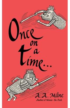 Coperta cărții 'Once on a Time - A. A. Milne'
