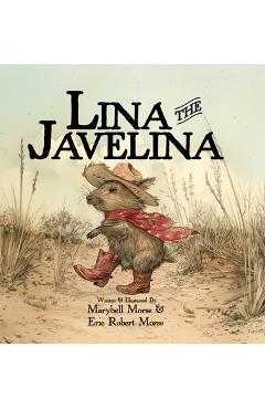 Coperta cărții 'Lina the Javelina - Marybell Morse'
