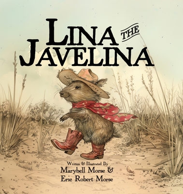 Coperta cărții 'Lina the Javelina - Marybell Morse'
