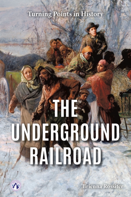 The Underground Railroad - Brienna Rossiter
