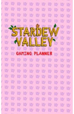 Stardew Valley Gaming Planner and Checklist in Pink: 1.5v - Yellow Room Studios
