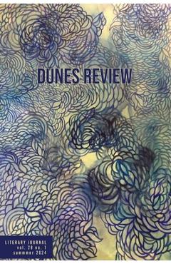 Coperta cărții 'Dunes Review 28.1 Summer 2024: Summer 2024 - Teresa Scollon'