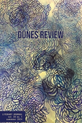 Coperta cărții 'Dunes Review 28.1 Summer 2024: Summer 2024 - Teresa Scollon'