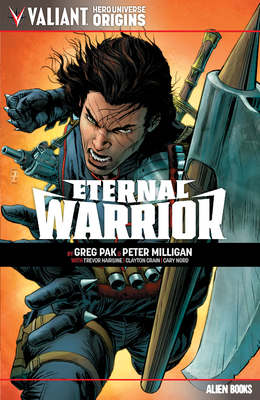 Valiant Hero Universe Origins: Eternal Warrior - Greg Pak