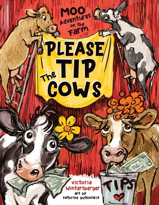 Please Tip the Cows - Victoria Wintersberger