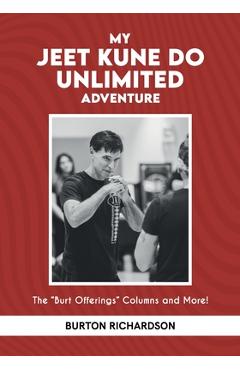 Coperta cărții 'My Jeet Kune Do Unlimited Adventure - Burton Richardson'