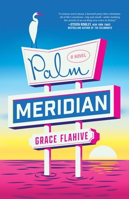 Palm Meridian - Grace Flahive