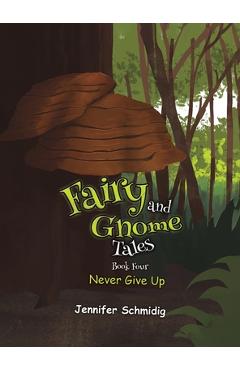 Coperta cărții 'Fairy and Gnome Tales - Book Four - Jennifer Schmidig'