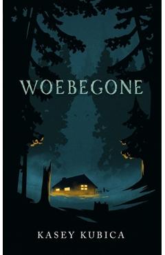 Coperta cărții 'Woebegone - Kasey Kubica'