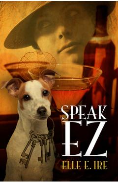 Coperta cărții 'Speak EZ - Elle E. Ire'