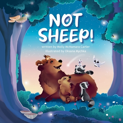Not Sheep! - Molly Mcnamara Carter