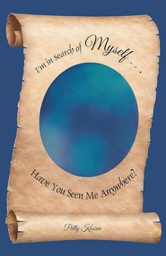 Poza produsului I'm in Search of Myself...Have You Seen Me Anywhere? - Patty Kasian