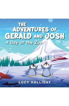 Coperta cărții 'The Adventures of Gerald and Josh - Lucy Halliday'
