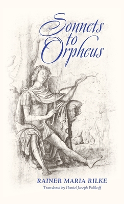 Coperta cărții 'Sonnets to Orpheus (Bilingual Edition) - Rainer Maria Rilke'
