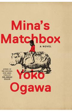 Coperta cărții 'Mina's Matchbox - Yoko Ogawa'