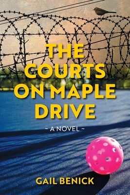 The Courts on Maple Drive - Gail Benick