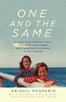 Coperta cărții 'One and the Same: My Life as an Identical Twin and What I've Learned About Everyone's Struggle to Be Singular - Abigail'
