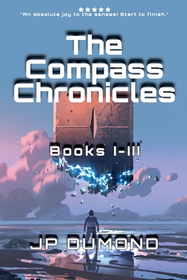The Compass Chronicles I-III - Jean-pierre Dumond