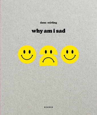 Coperta cărții 'Why Am I Sad - Dana Stirling'