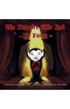 Coperta cărții 'The Vampire Who Had No Fangs - Chris Campeau'