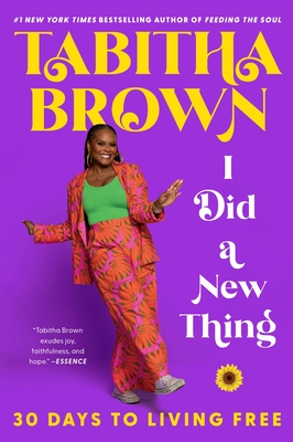I Did a New Thing: 30 Days to Living Free - Tabitha Brown