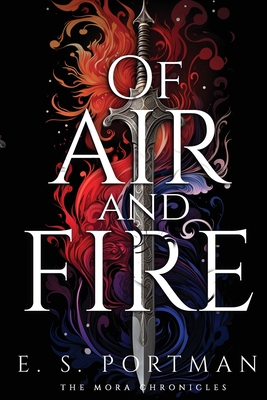 Coperta cărții 'Of Air and Fire - E. S. Portman'