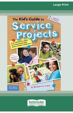 Coperta cărții 'The Kid's Guide to Service Projects: Over 500 Service Ideas for Young People Who Want to Make a Difference [Standard'