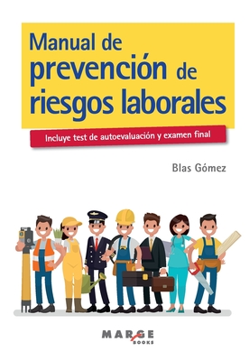 Manual de prevención de riesgos laborales - Blas Gómez