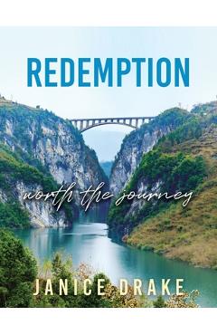 Coperta cărții 'Redemption: Worth the Journey - Janice Drake'