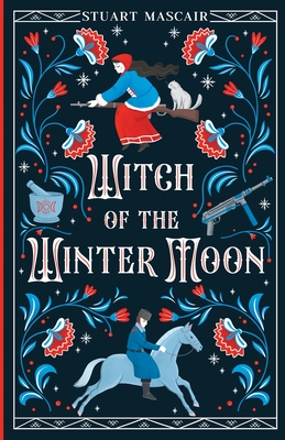 Witch of the Winter Moon - Stuart B. Mascair