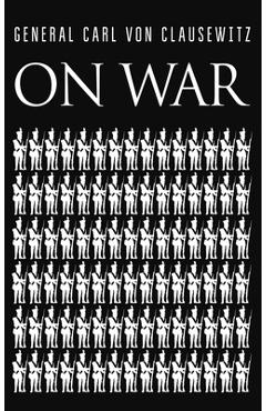 Coperta cărții 'On War - Carl Von Clausewitz'