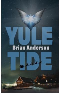 Coperta cărții 'Yule Tide - Brian Anderson'