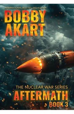 Coperta cărții 'Aftermath 3: A Nuclear War Survival Thriller - Bobby Akart'