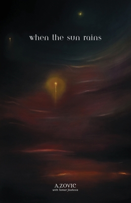 Coperta cărții 'When The Sun Rains - A. Zovic'