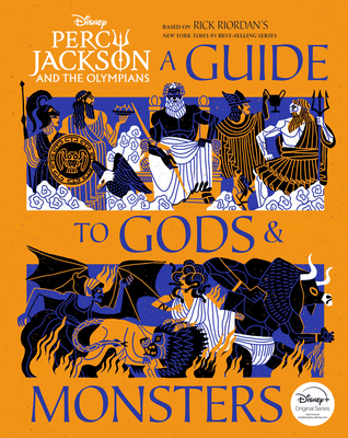 Percy Jackson and the Olympians: A Guide to Gods & Monsters -