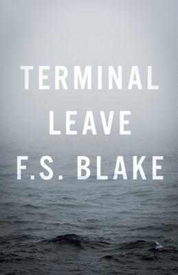 Terminal Leave - Blake F. S.
