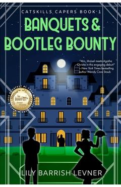 Coperta cărții 'Banquets & Bootleg Bounty - Lily Barrish Levner'